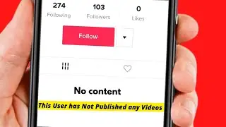 This user has not published any videos tik tok|This user has not published any video tik tok problem