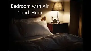 Bedroom at Night with Air Conditioner Humming, ambient white noise for sleeping