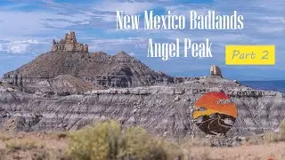 New Mexico Badlands/Angel Peak