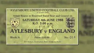 The day England came to town: When the Three Lions warmed up for Euro 88 against Aylesbury United