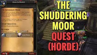 The Shuddering Moor Quest (HORDE) (WoW MOP)