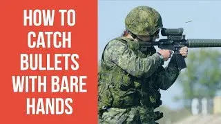 Russian Military catches Bullet with Bare Hands (WTF)