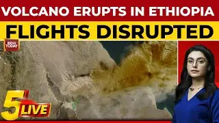 Ethiopian Volcano Erupts After 12,000 Years, Ash Cloud Disrupts Flights Over India