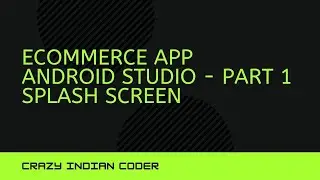 Creating an eCommerce App - Part 1 - Creating Splash Screen