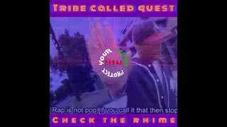 A tribe called quest - check your rhime @K13BBB @IRONYRETURNS 