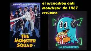 LA ZONA RETRO El escuadr&oacute;n de los monstruos 1987