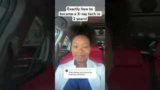 Exactly how to become an x-ray tech in two years!