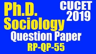 CUCET PhD Sociology Question Paper - Year 2019 | RP-QP-55