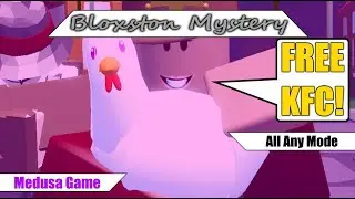 Free KFC! {Bloxston Mystery. Part 325}