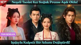 Neşeli Taoist Kız Soğuk Prense Aşık Oldu! Işığıyla Kalpsiz Bir Adamı Değiştirdi!