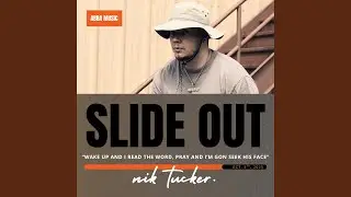 SLIDE OUT