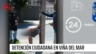 Detención ciudadana: Hombre fue encadenado a poste en Viña del Mar | 24 Horas TVN Chile