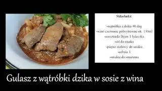 Gulasz z wątr&oacute;bki dzika w sosie z wina