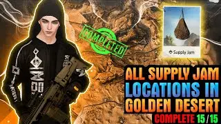 All Supply Jam Locations in Golden Desert