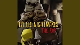 Little Nightmares Rap