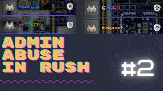 The Tale of Four Abusive Admins in Rush | Mindustry