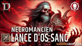Build Nécromancien Diablo 4 Saison 7 Lance d'Os de Sang accablant !