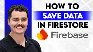 How To Save Data In Firebase Firestore [2026 Guide]