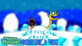 My Singing Monsters: Rise Of The InterWorld|Cryptical Crater|Scromble & Vick (Ft. Vico)