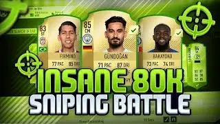 INSANE 80K SNIPING BATTLE 🎯- 100K COINS PER HOUR 💰 (FIFA 18)