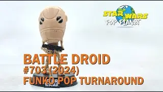 Battle Droid #703 (2024) - Star Wars Funko Pop Turnaround