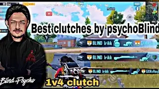 Best clutches by Blind psycho. 1v4 clutches. #blindpsycho
