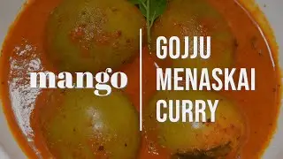 Mango Gojju | Menaskai | Curry - Udupi, Mangalore Special (easy recipe)