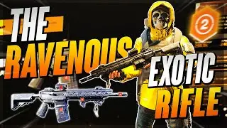 *BEST IN SLOT RIFLE* The Division 2: THE RAVENOUS EXOTIC RIFLE is an INTIMIDATING MONSTER in 2025...