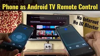 Any Android Phone as Remote Control for Android TV in Hindi | Without Internet | Without IR Blaster