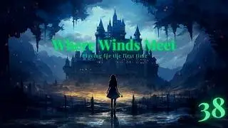 First time playing Where Winds Meet