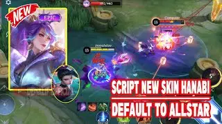 SCRIPT SKIN HANABI DEFAULT TO ALLSTAR MOONLIT NINJA + LOGOO | FULL EFFECT SOUNDD | DENALIF OFFICIAL
