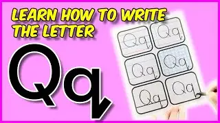 How To Write The Letter Q | Alphabet Handwriting Lessons A to Z