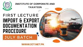 First Lecture of Import & Export Documentation and Procedure Course ( July Batch)