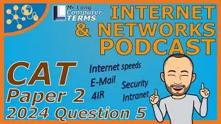 CAT | Internet & Networks | Grade 12 | Paper 2 2024 | Question 5 | Mr Long Computer Terms Podcast