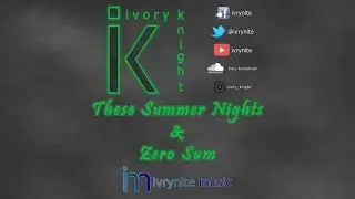ivrynite - These Summer Nights