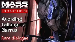 Mass Effect 3 - Rare dialogue - What happens if you avoid talking to Garrus on the Normandy?