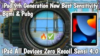 🔥 iPad 9th Generation New Best Sensitivity Bgmi & Pubg | iPad All Devices Zero Recoil Sensi 4.0 ✅