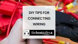 DIY Tips for Making Boat Wiring Connections