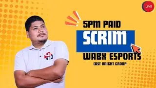 WABx ESPORTS PRESENTING 5PM PAID SCRIM CASTER @KnightGroup
