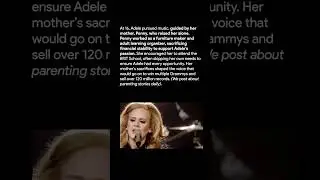 Penny Gave Up Everything for Adele&rsquo;s Success