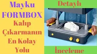 Mayku Formbox Vakum Şekillendirici İnceleme