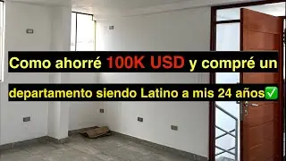 Cómo ahorré $100,000 USD a los 24 años y compré un departamento ✅💰