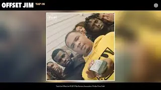 Offset Jim - Tap In (Audio)