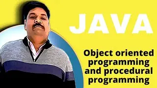 Java Fundamental - Difference between object oriented programming and procedural programming