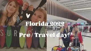 Florida 2022 - Pre Travel Day / Travel Day