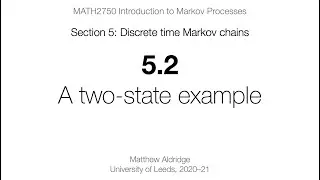 MATH2750 5.2 A two-state example