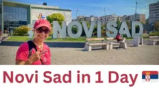 Exploring Novi Sad in a Day | Danube River, Old Town & Local Food Tour 🇷🇸