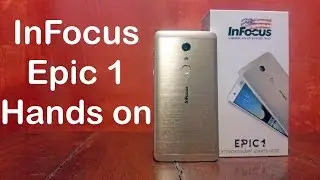 InFocus Epic 1 Unboxing & Hands on Quick Review - Nothing Wred