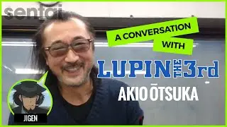 A Conversation with Akio Ōtsuka voice of Jigen