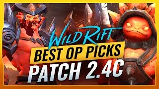 BEST OP PICKS for Patch 2.4C - Wild Rift (LoL Mobile)